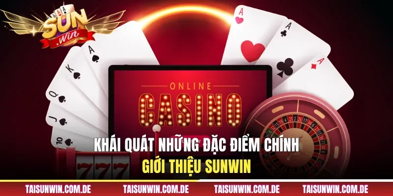 Giới thiệu Sunwin với những đặc điểm chính
