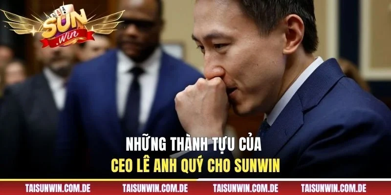 Những thành tựu của CEO Lê Anh Quý cho SUNWIN