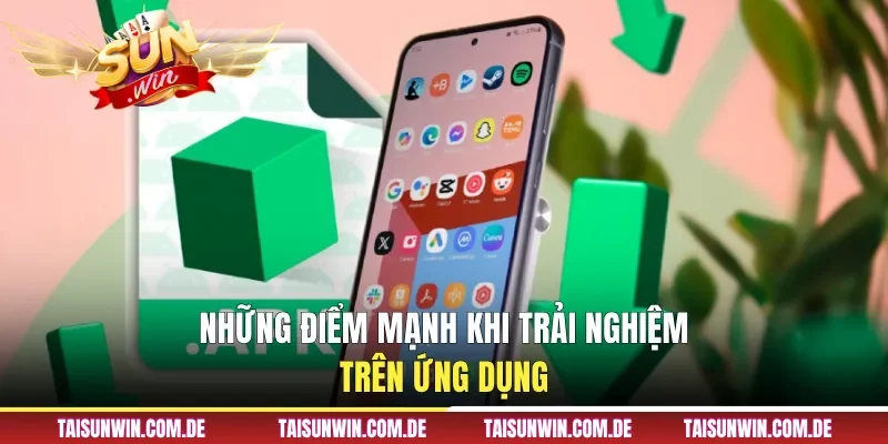 Review những tiện ích khi sử dụng app