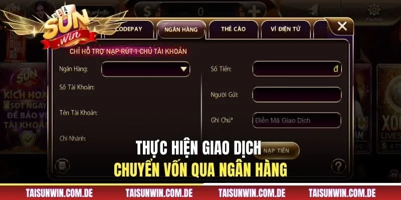 Thực hiện giao dịch chuyển vốn qua ngân hàng