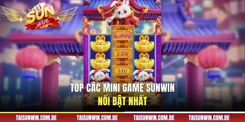 Top các mini game Sunwin nổi bật nhất